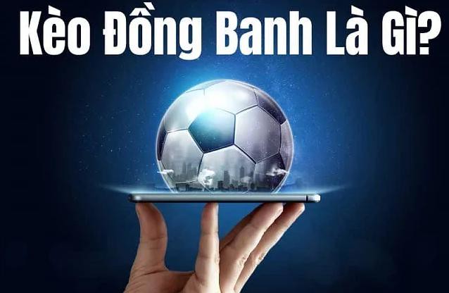 Kèo Đồng Banh